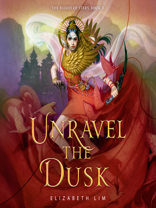 Title details for Unravel the Dusk by Elizabeth Lim - Wait list